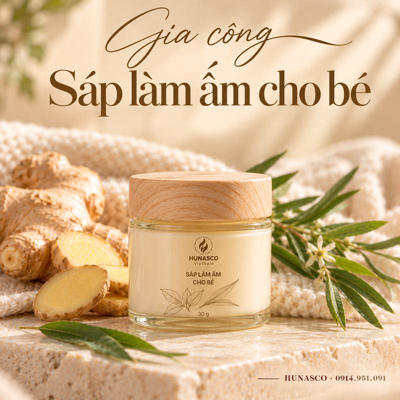 Gia công dầu & sáp làm ấm cho bé